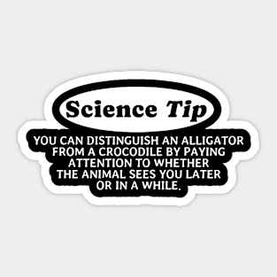 Crocodile Alligator Funny Science Tip Sticker